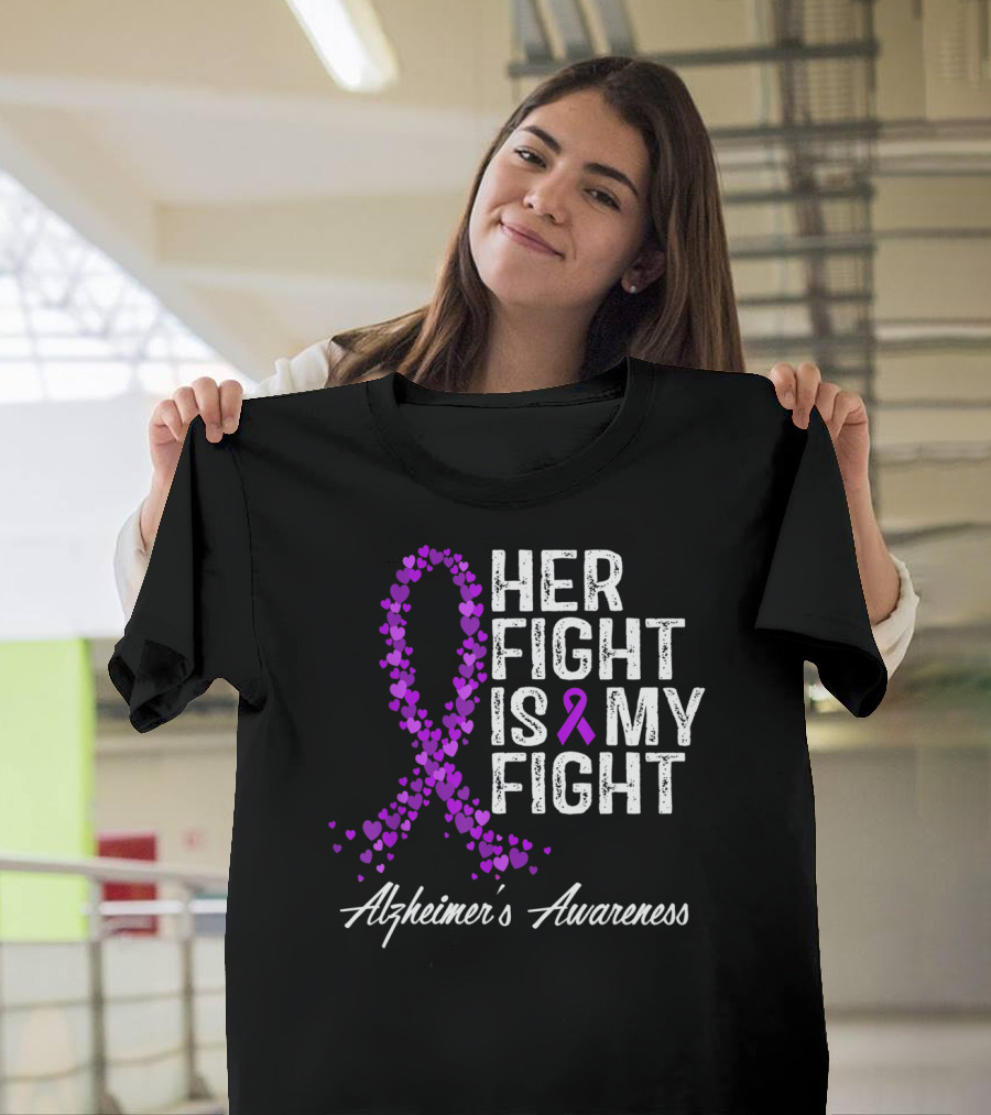 Her Fight Is My Fight Alzheimer's Awareness Purple Ribbon Heart T-Shirt