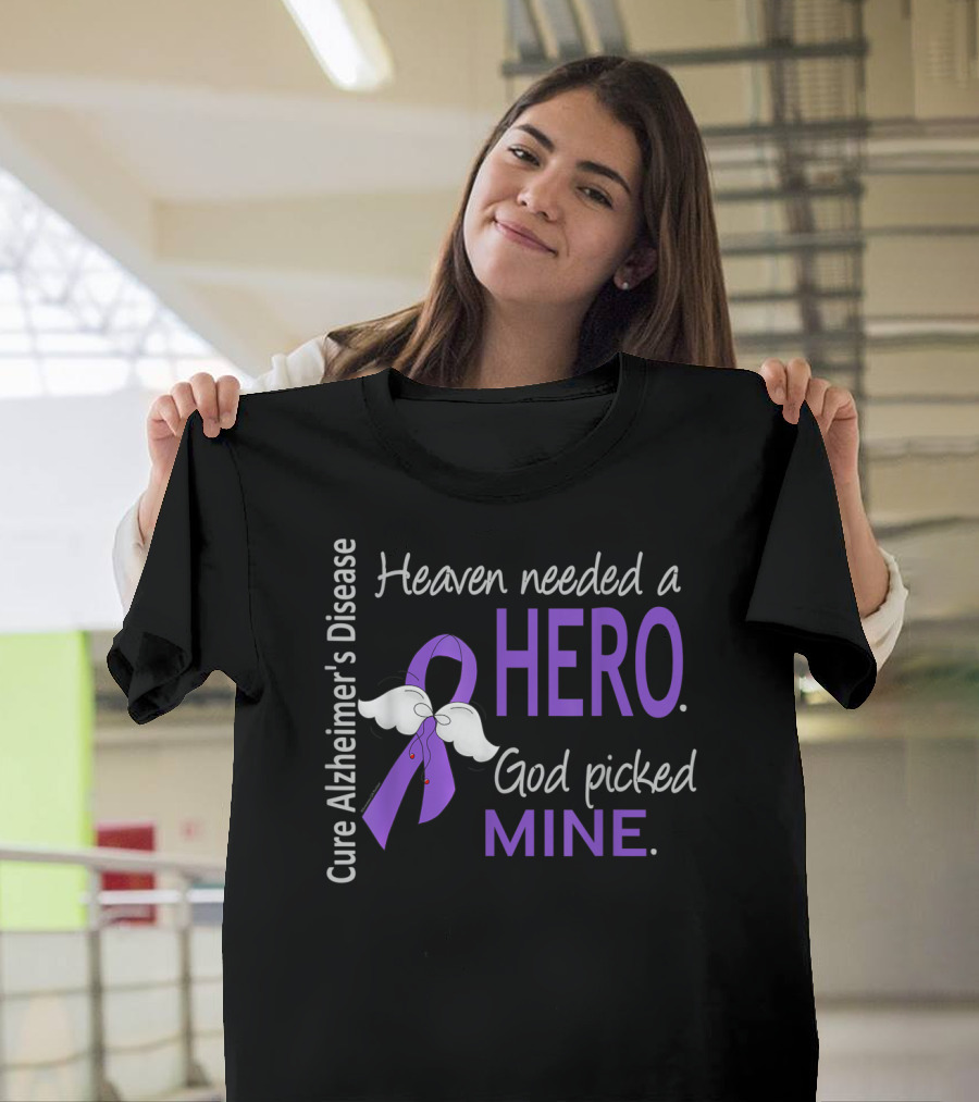 Cure Alzheimer's Disease Heaven Needed a Hero God Picked Mine Purple Ribbon Angel Wings T-Shirt
