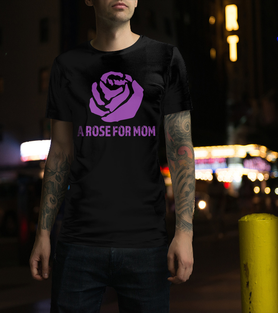 A Rose For Mom Alzheimer's Awareness T-Shirt