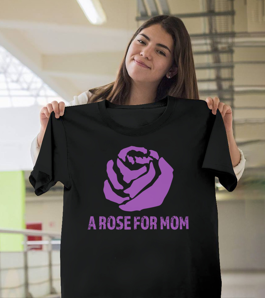 A Rose For Mom Alzheimer's Awareness T-Shirt