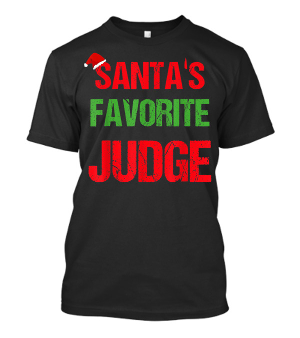 SANTA'S FAVORITE JUDGE T-Shirt