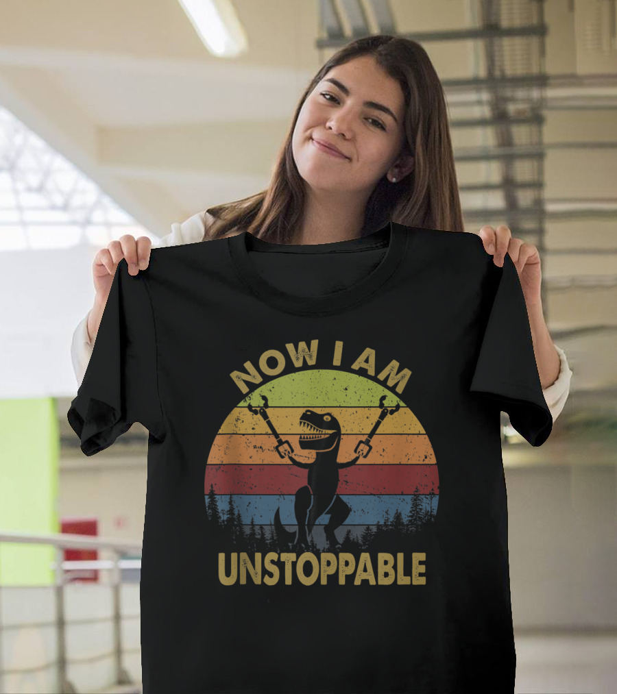 Now I Am Unstoppable Trex with Wrenches Retro Sunset T-Shirt