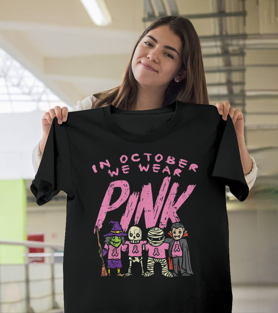 In October We Wear Pink Witch Skeleton Mummy Vampire T-Shirt