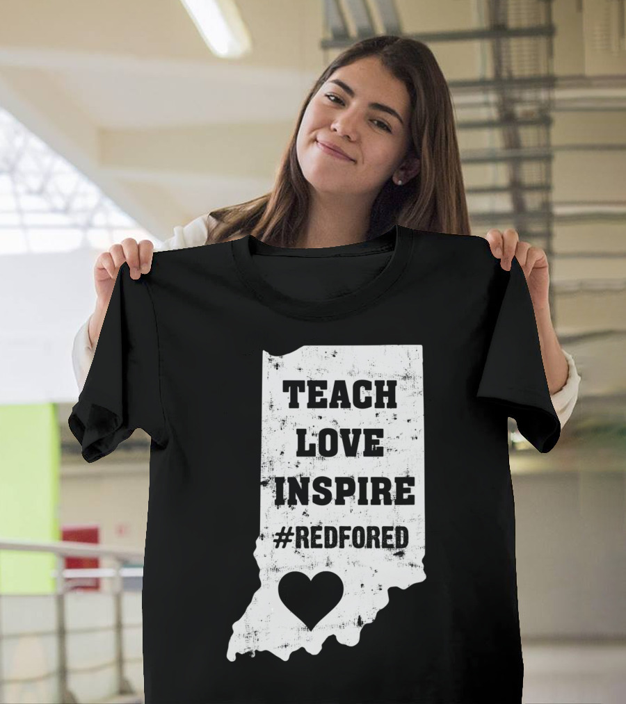 Indiana Teach Love Inspire #RedForEd Heart Shape T-Shirt