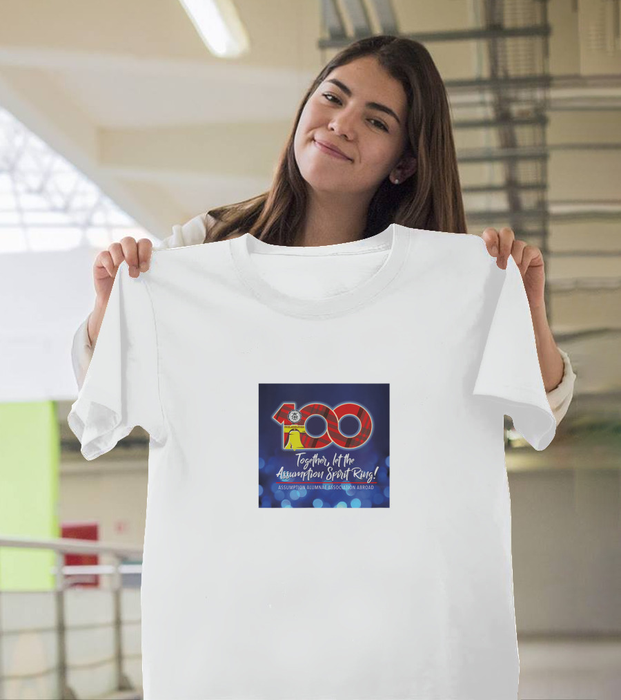 100 Together Let the Assumption Spirit Ring Assumption Alumni Association Asamblea Abroad T-Shirt