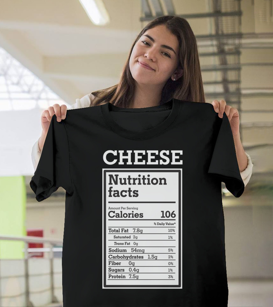 Cheese Nutrition Facts Funny Keto Ketogenic Calories Protein Fat Humor T-Shirt