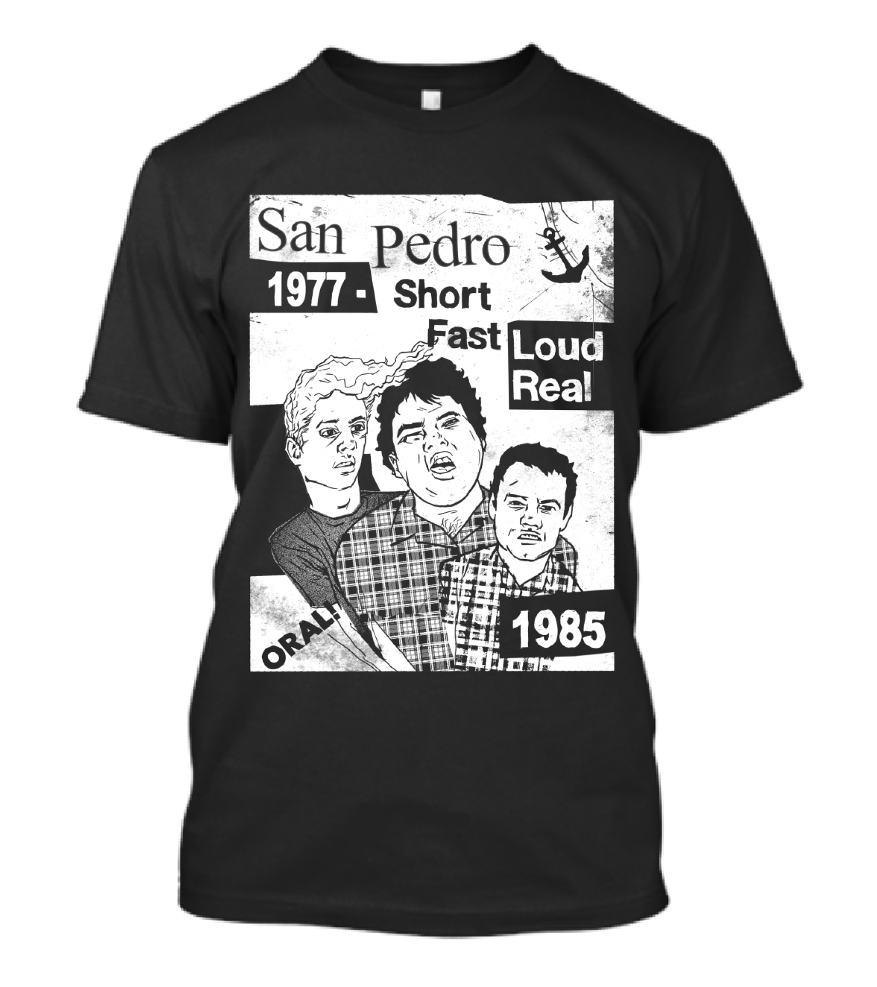 San Pedro 1977 1985 Short Fast Loud Real Oral T-Shirt