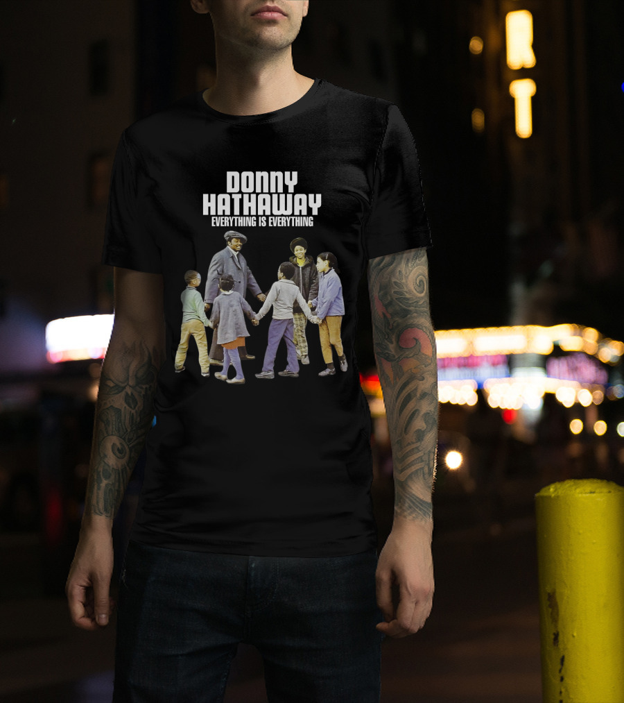 Donny Hathaway Everything Is Everything T-Shirt