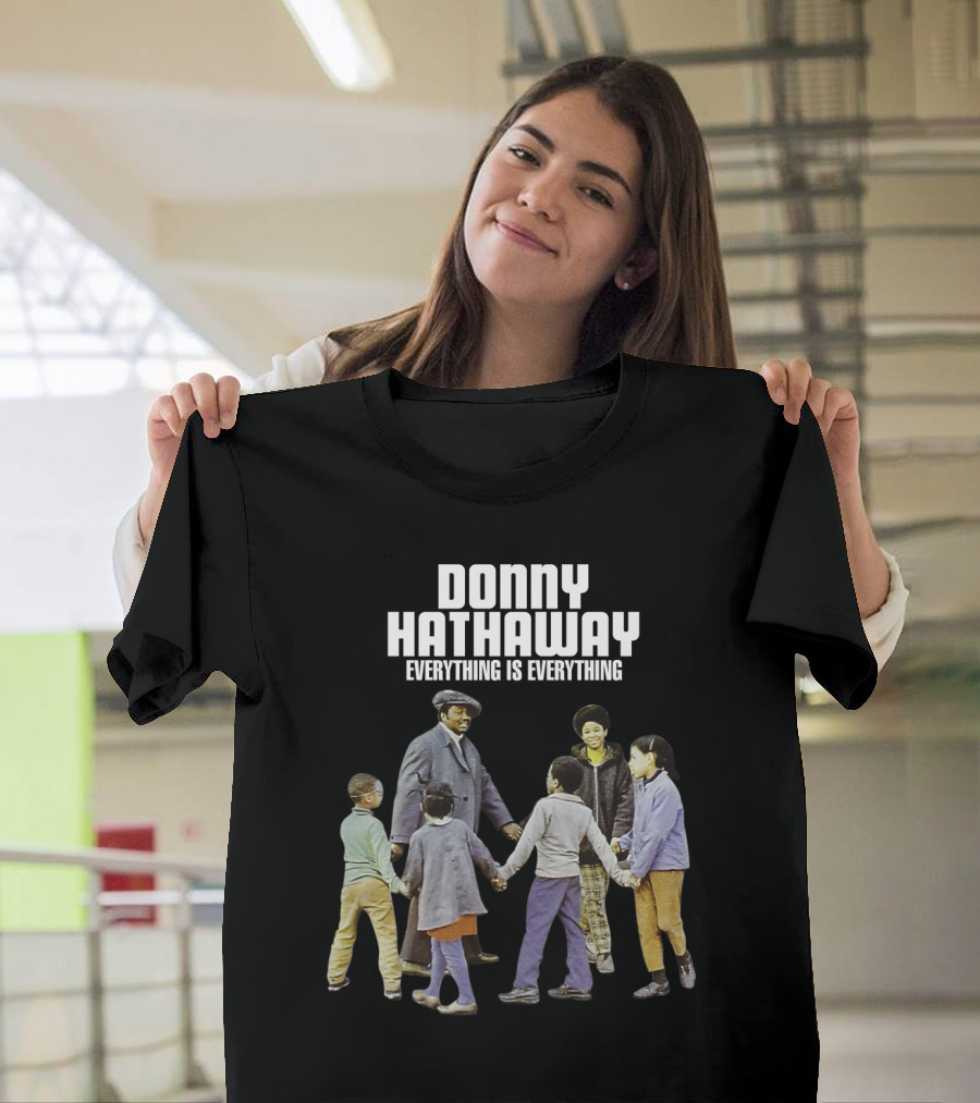 Donny Hathaway Everything Is Everything T-Shirt