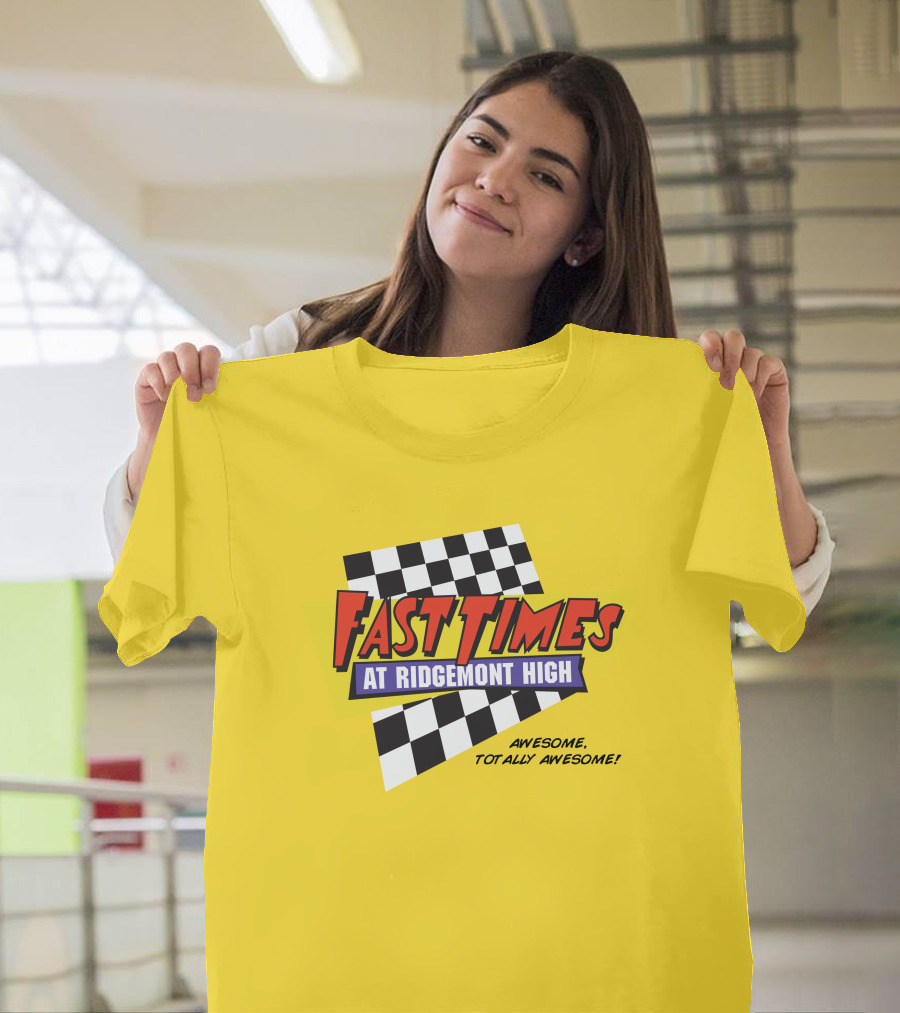 Fast Times At Ridgemont High Awesome Totally Awesome T-Shirt