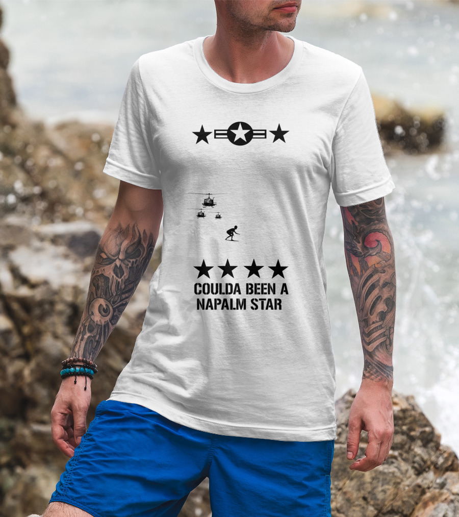12 Apocalypse Now Military Coulda Been A Napalm Star Helicopters Stars Iconic T-Shirt