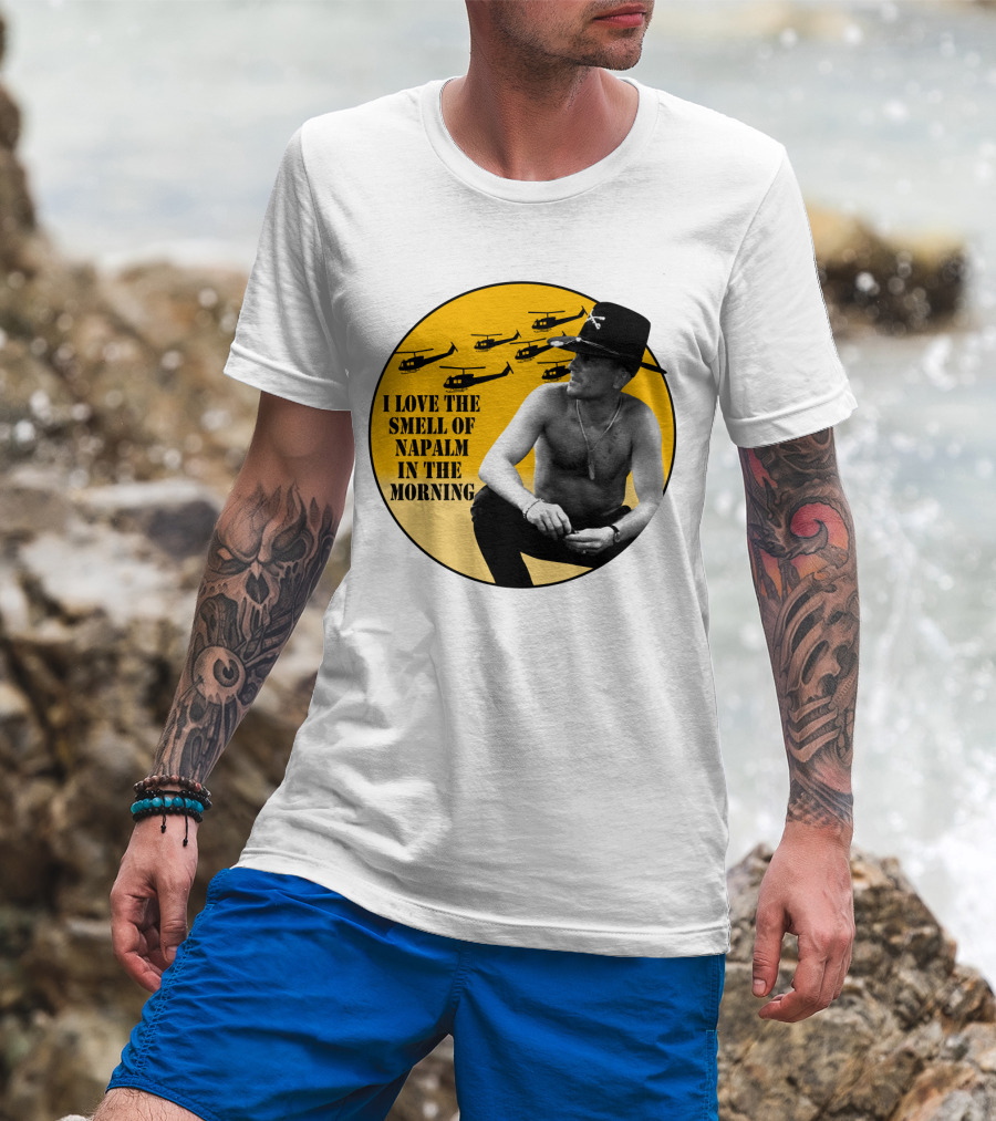 I Love The Smell Of Napalm In The Morning 20 Apocalypse Now Helicopters T-Shirt