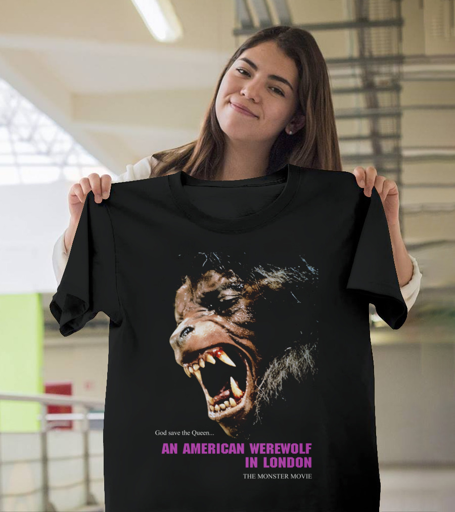 God Save the Queen An American Werewolf in London The Monster Movie T-Shirt