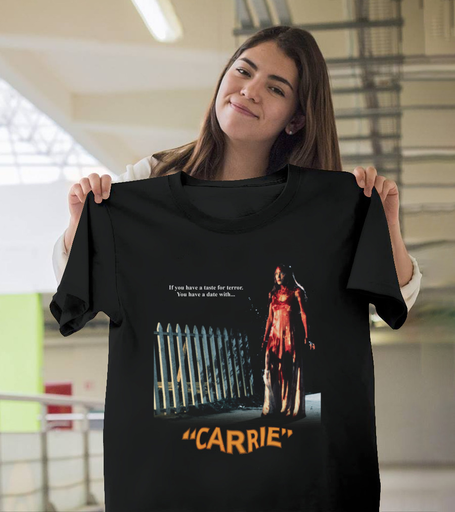 If You Have a Taste for Terror You Have a Date with Carrie 1976 T-Shirt