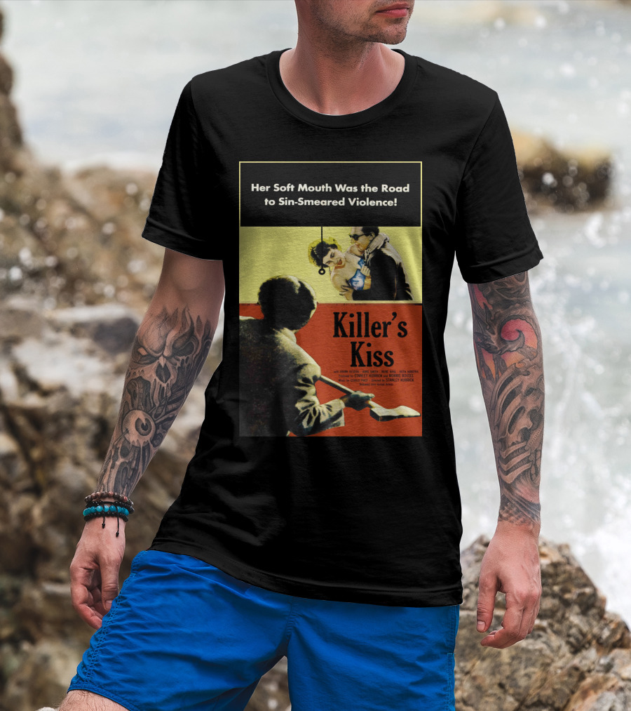 Her Soft Mouth Was The Road To Sin-Smeared Violence Killer's Kiss 1955 T-Shirt