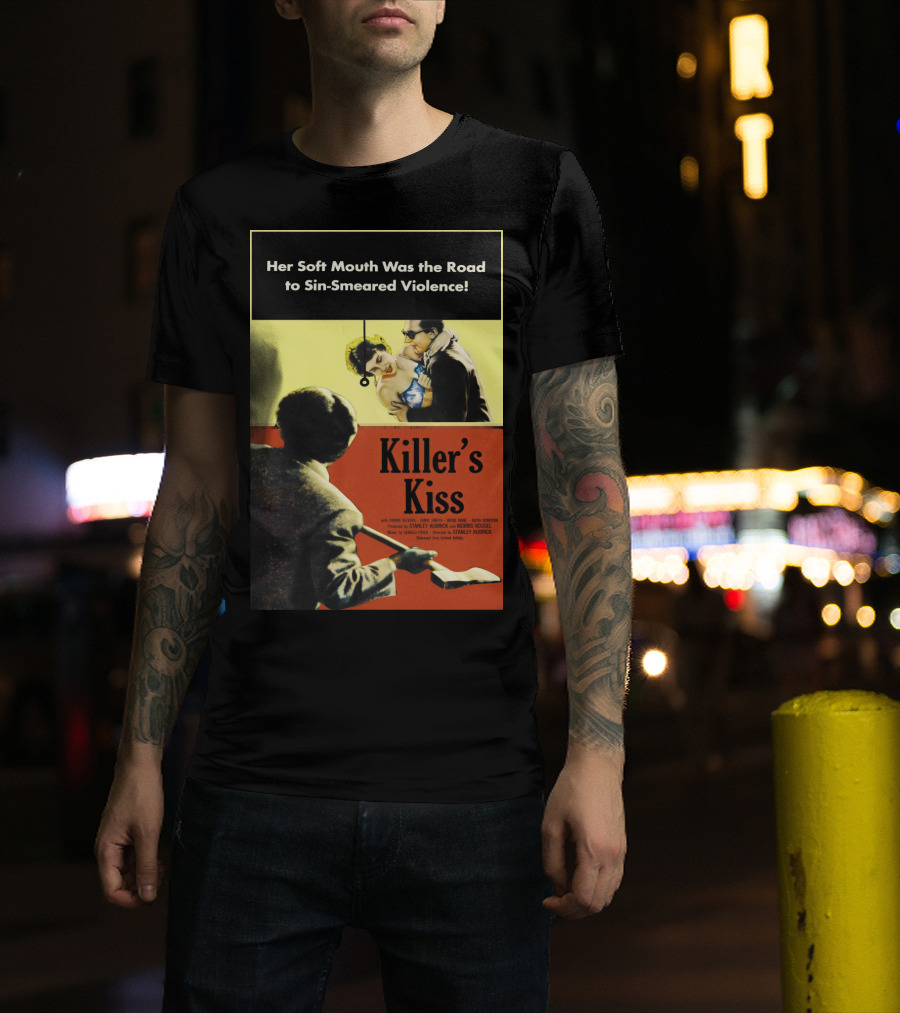 Her Soft Mouth Was The Road To Sin-Smeared Violence Killer's Kiss 1955 T-Shirt