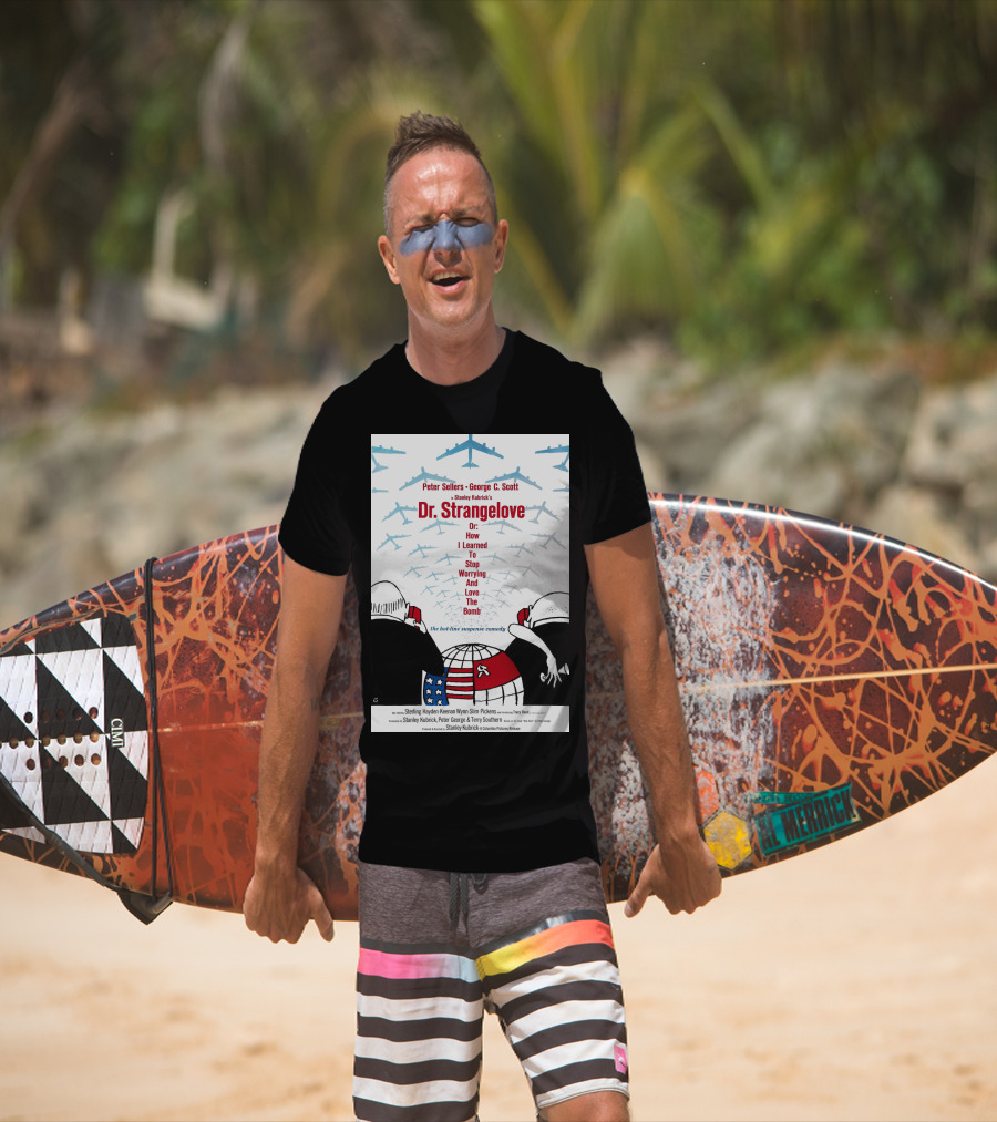 Peter Sellers George C. Scott Stanley Kubrick's Dr. Strangelove Or: How I Learned To Stop Worrying And Love The Bomb The Hot-Line Suspense Comedy T-Shirt