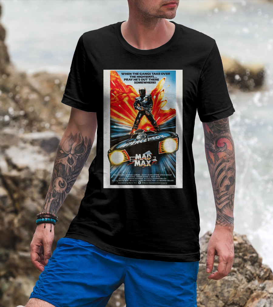 Mad Max 1980 When The Gangs Take Over The Highways Pray He's Out There Somewhere Interceptor T-Shirt