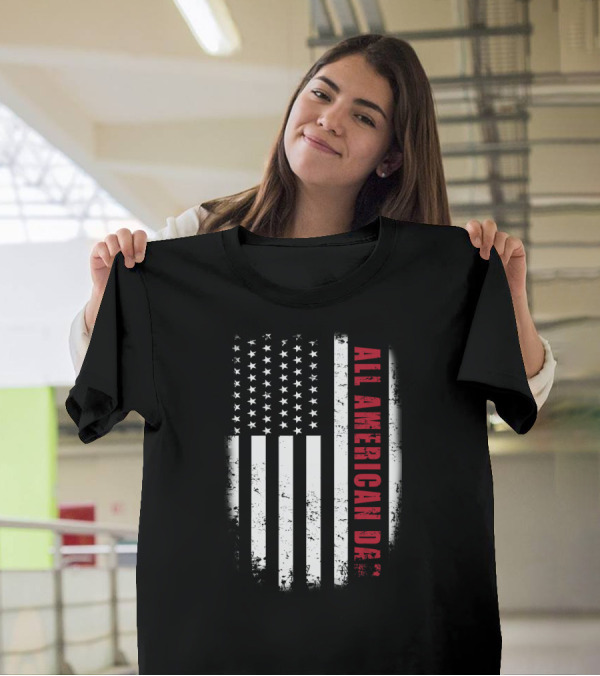 All American Dad 4th Of July Flag T-Shirt