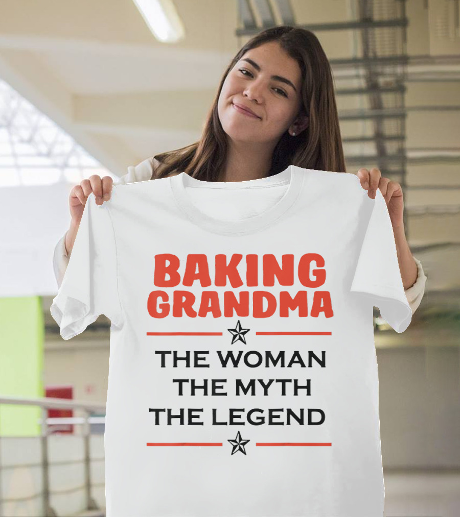 Baking Grandma The Woman The Myth The Legend T-Shirt