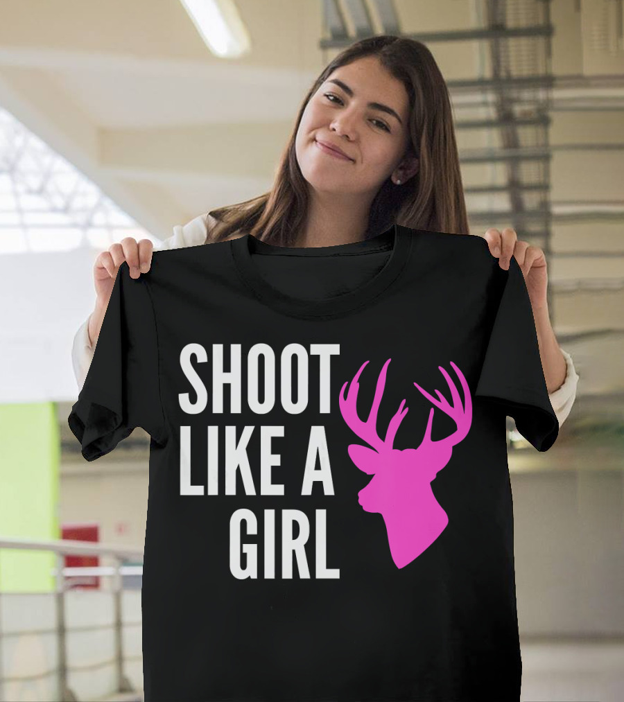 SHOOT LIKE A GIRL Pink Deer Buck Gun T-Shirt