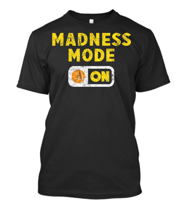 MADNESS MODE ON BASKETBALL SWITCH T-Shirt