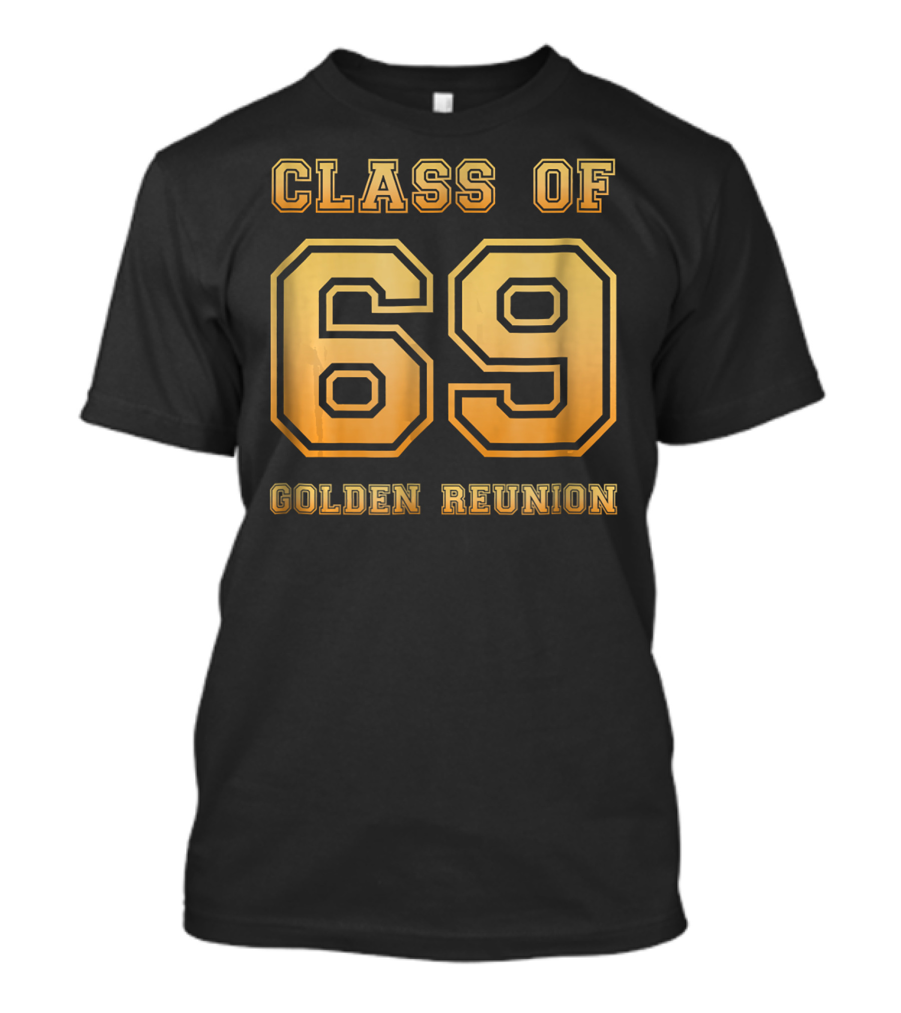 Class Of 69 Golden Reunion 1969 50th Anniversary T-Shirt