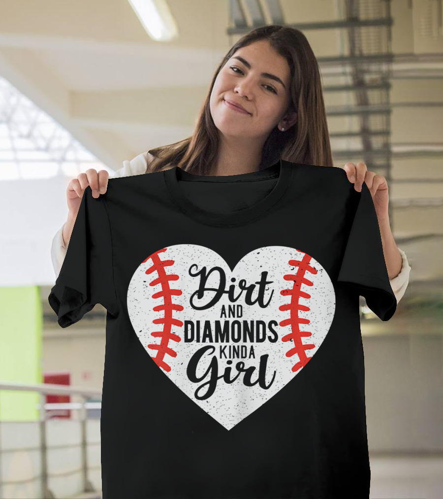 Dirt and Diamonds Kinda Girl Baseball Heart T-Shirt