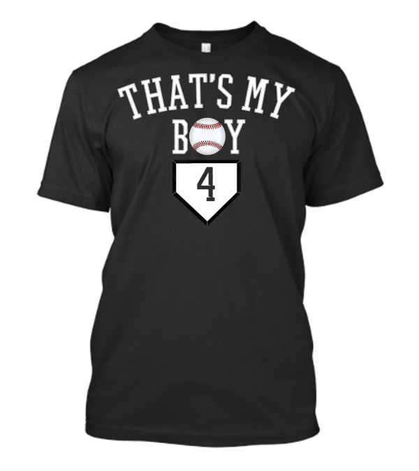 That's My Boy Baseball Number 4 Home Plate T-Shirt