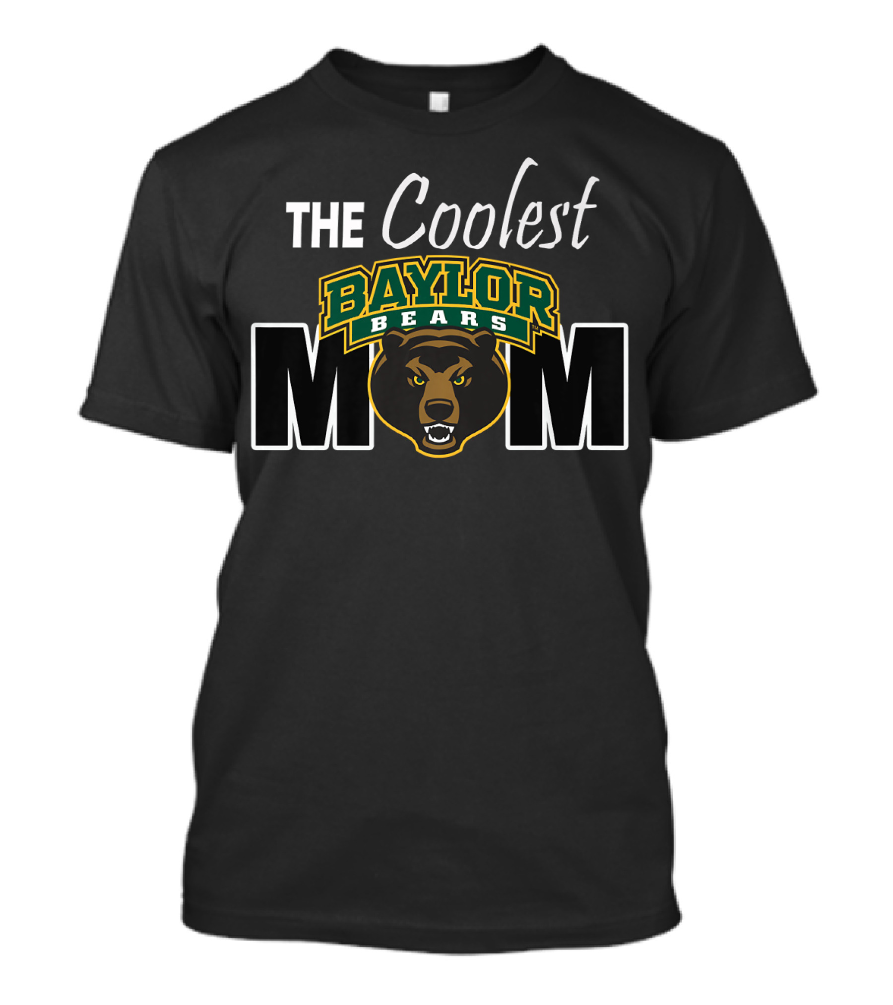 THE Coolest Baylor Bears Mom T-Shirt