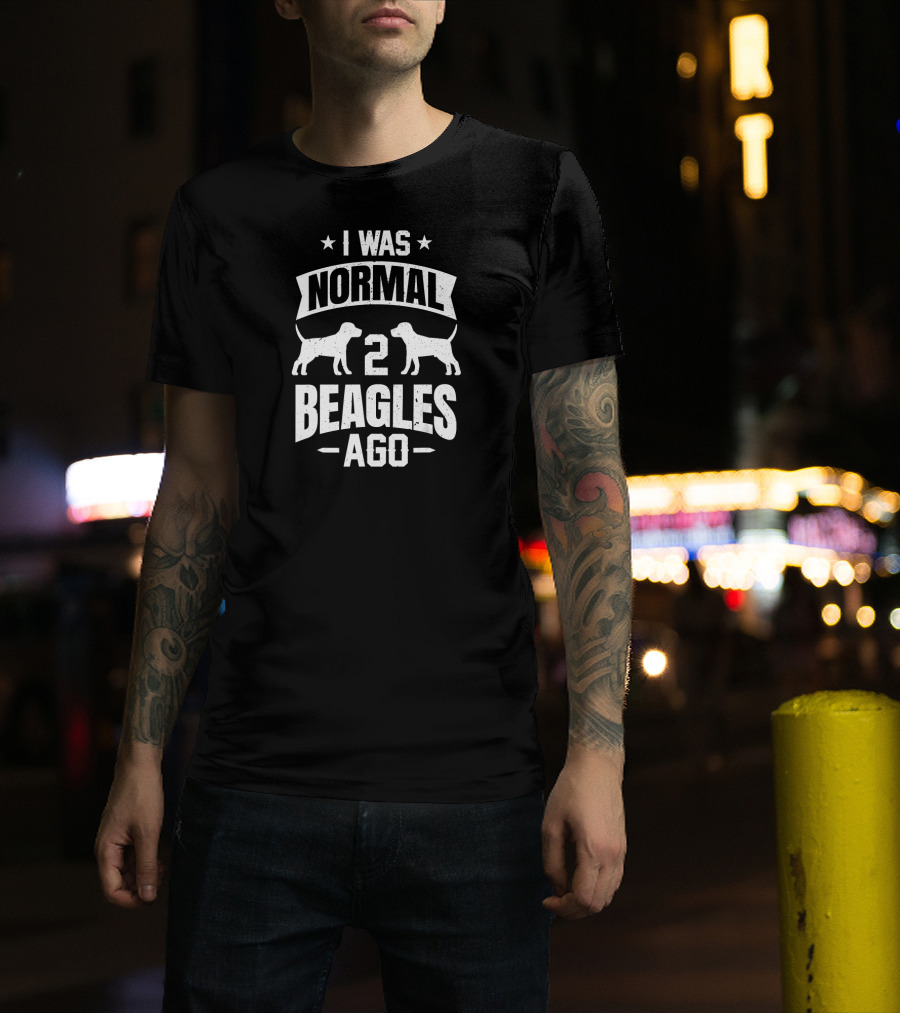 I Was Normal 2 Beagles Ago Funny Beagle Lover T-Shirt