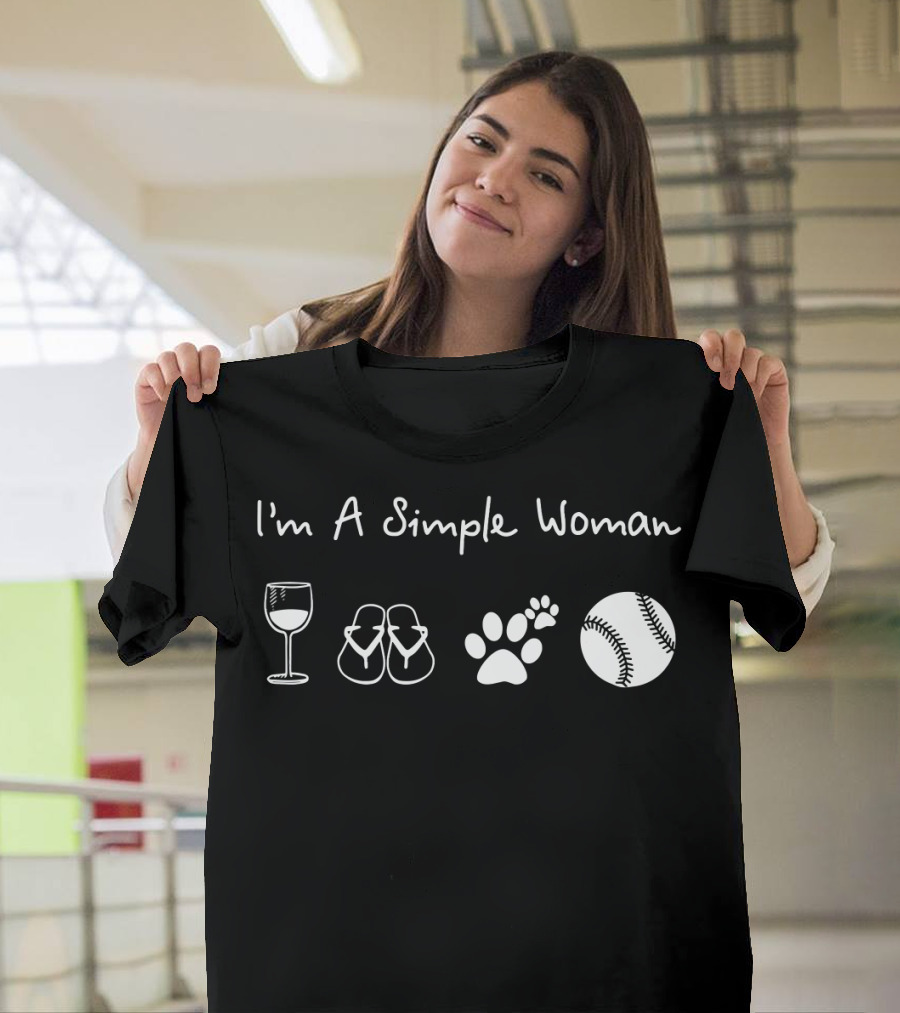 I'm A Simple Woman Wine Flip Flops Dog Baseball T-Shirt