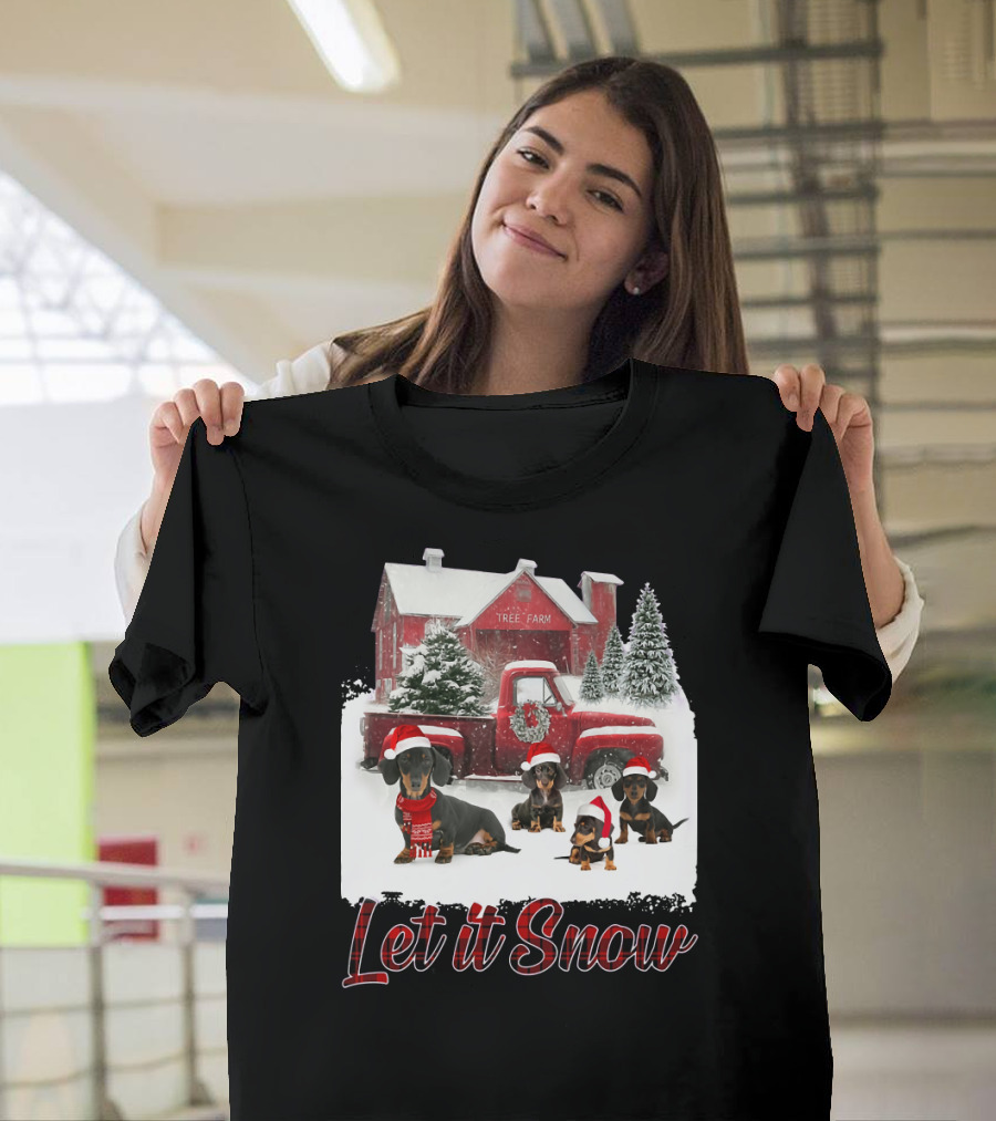 Dachshund Let It Snow Tree Farm Christmas Scene T-Shirt