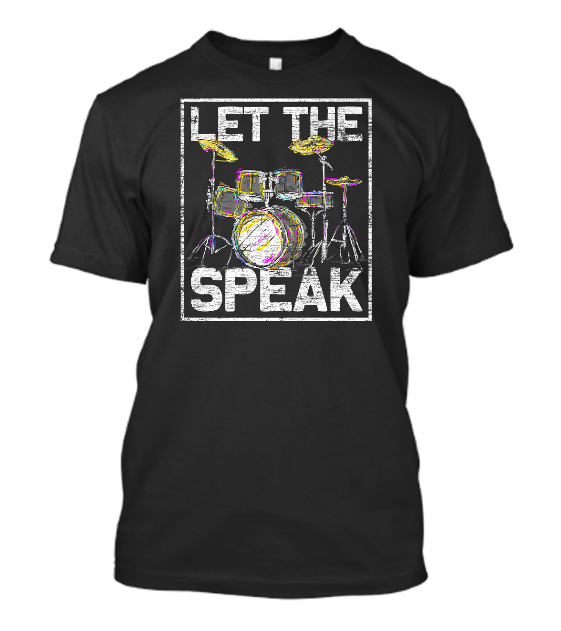 Let The Drums Speak Music Musician Drum Set T-Shirt