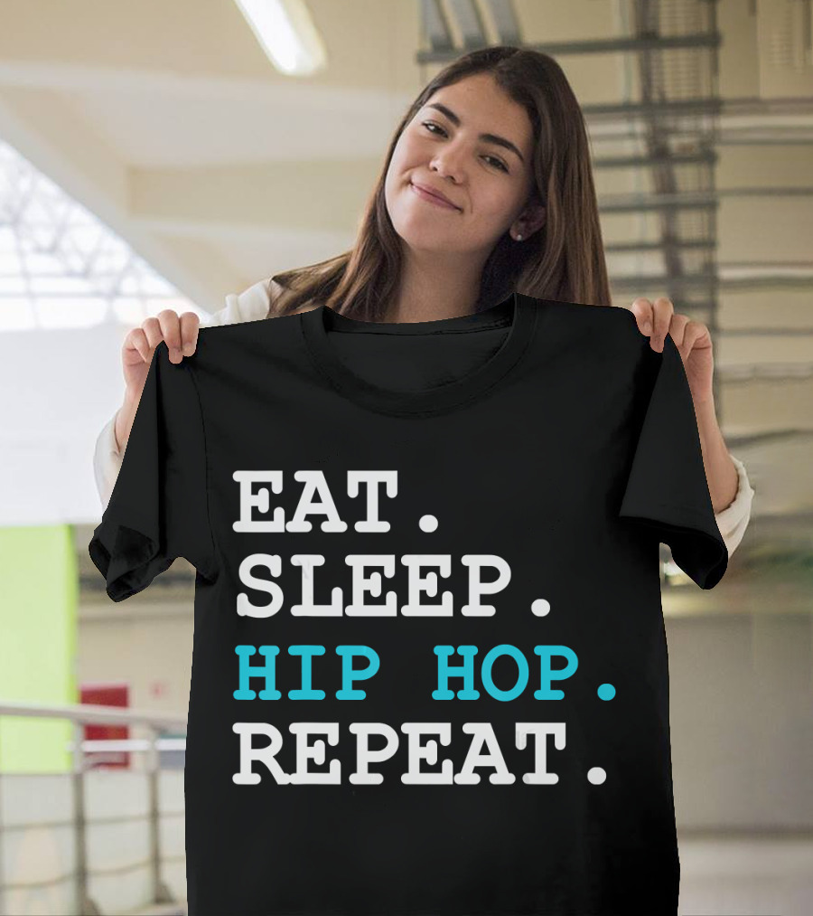 Eat Sleep Hip Hop Repeat T-Shirt
