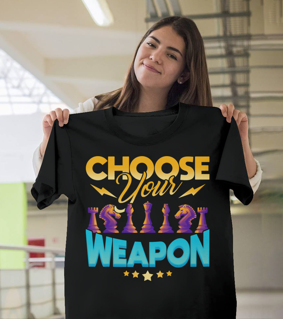 Choose Your Weapon Chess Game Pieces Stars T-Shirt