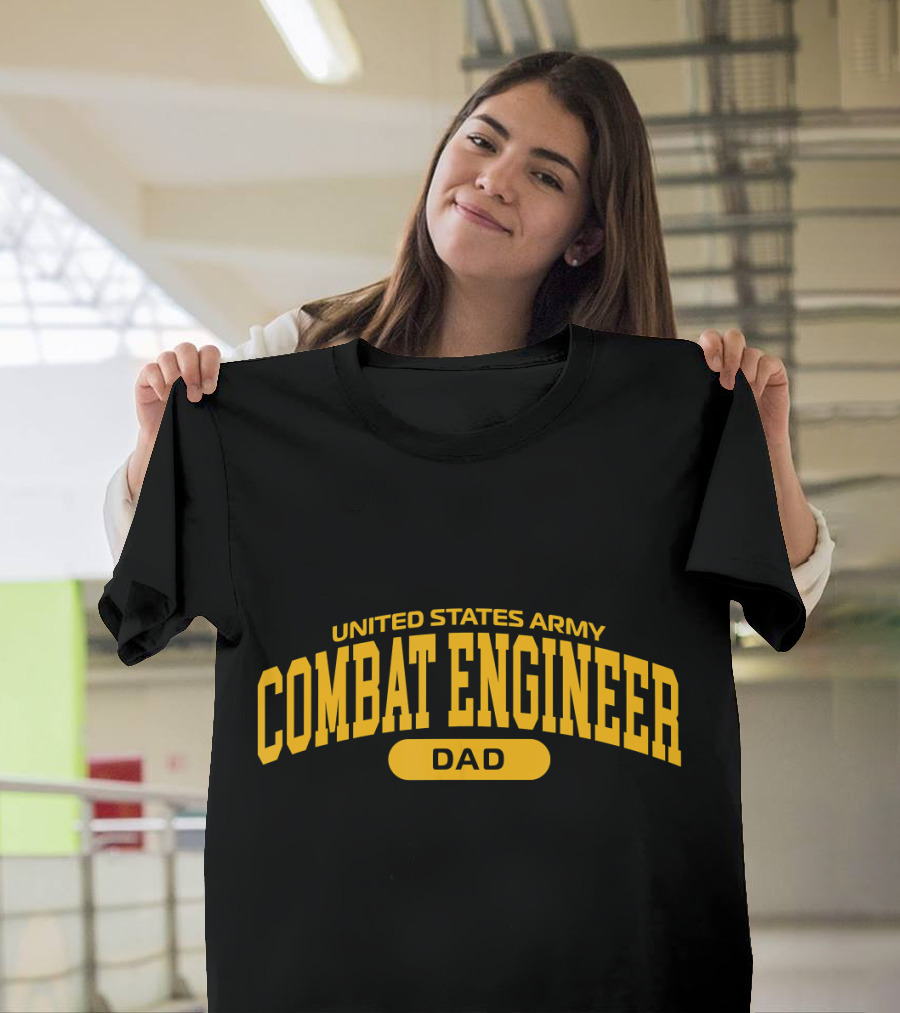 United States Army Combat Engineer Dad T-Shirt