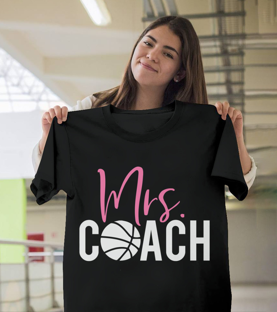 Mrs. Coach Basketball Coach for Basketball T-Shirt
