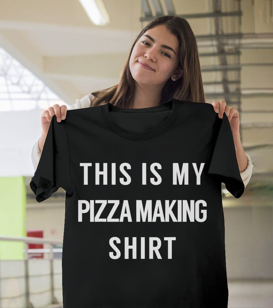This Is My Pizza Making Shirt Pizza Party T-Shirt
