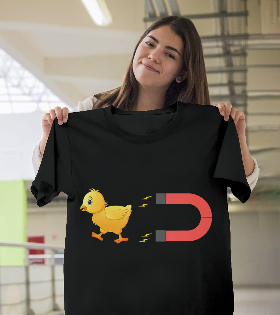 Funny Chicken Farmer Chick Magnet Humor T-Shirt