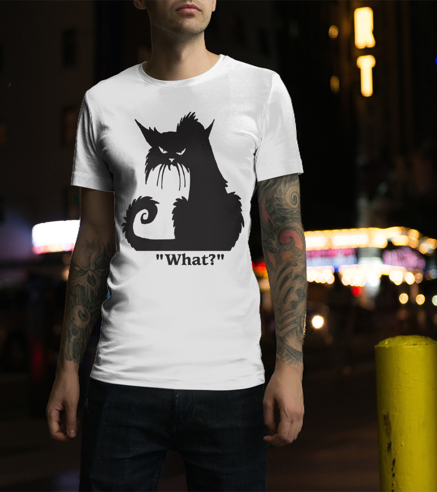 What? Cat T-Shirt