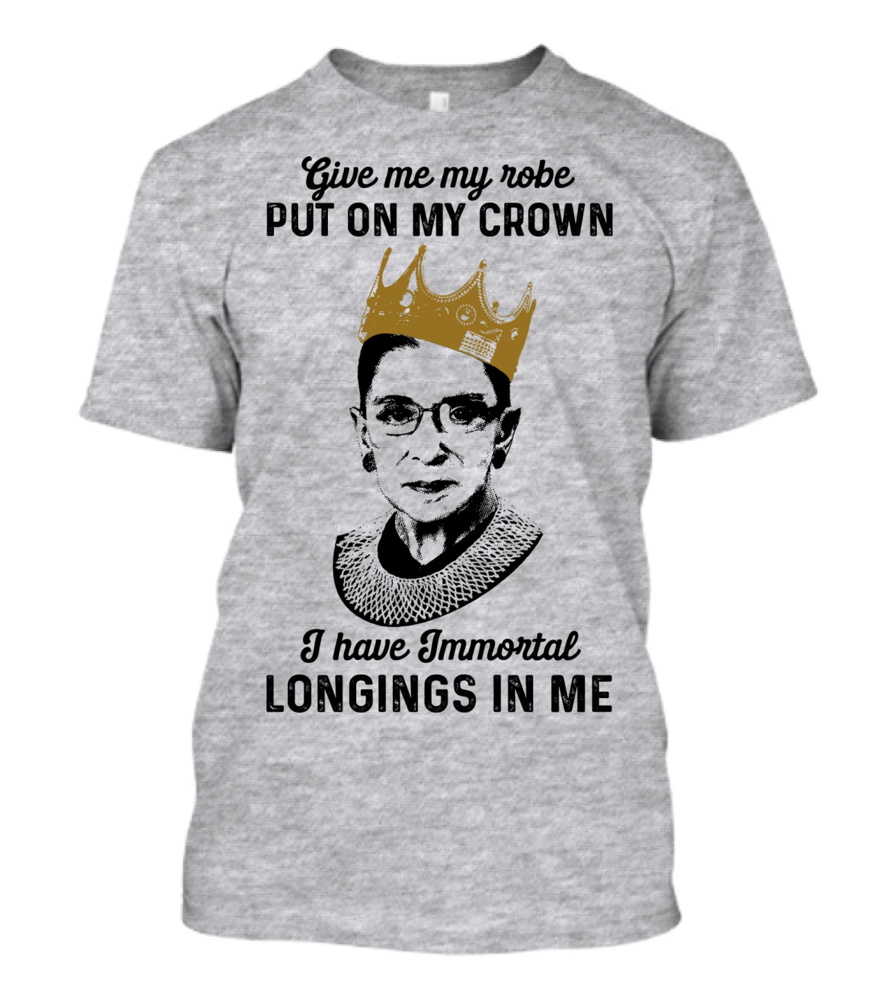 Give Me My Robe Put On My Crown I Have Immortal Longings In Me T-Shirt