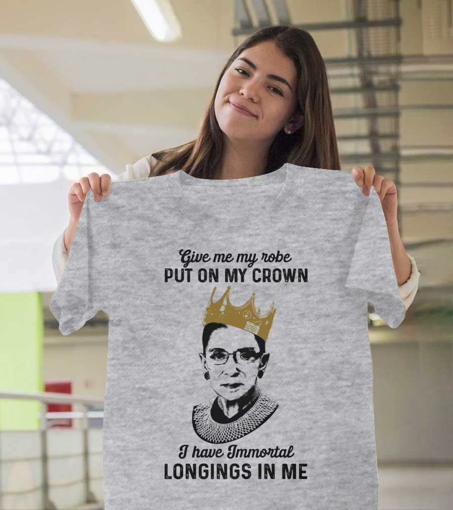 Give Me My Robe Put On My Crown I Have Immortal Longings In Me T-Shirt