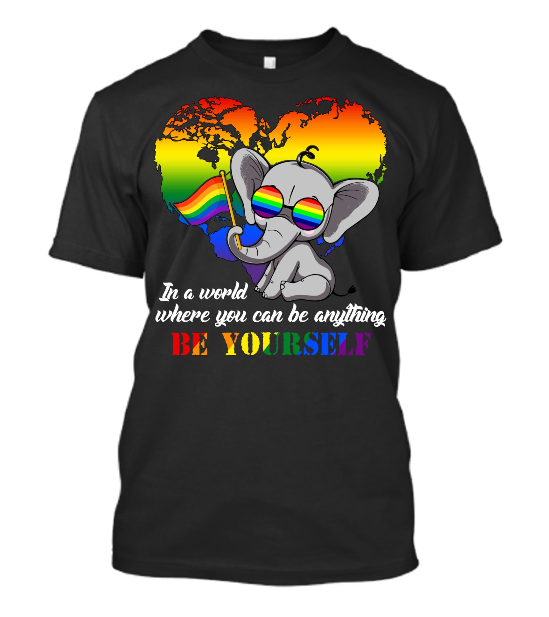 In A World Where You Can Be Anything Be Yourself Rainbow Elephant Pride T-Shirt