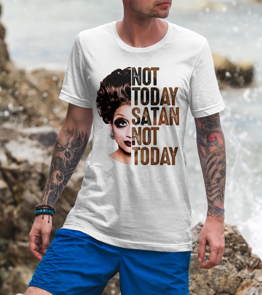 Not Today Satan Not Today T-Shirt