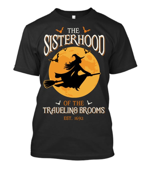 The Sisterhood Of The Traveling Brooms EST 1692 Halloween Witch And Full Moon T-Shirt