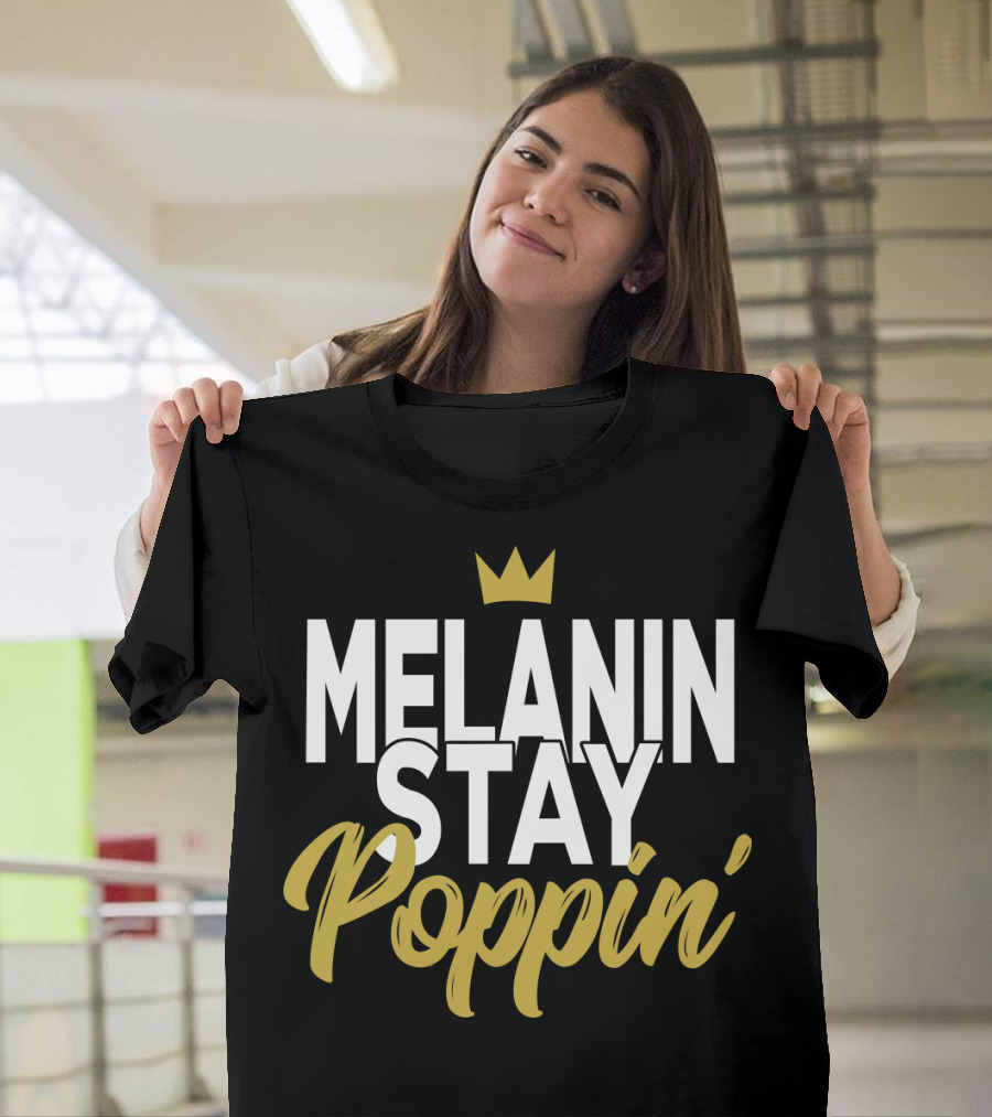Melanin Stay Poppin Crown T-Shirt