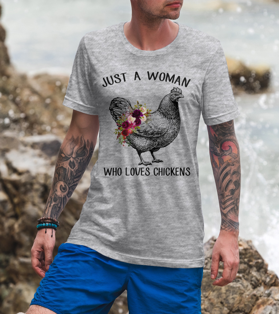 Just A Woman Who Loves Chickens T-Shirt