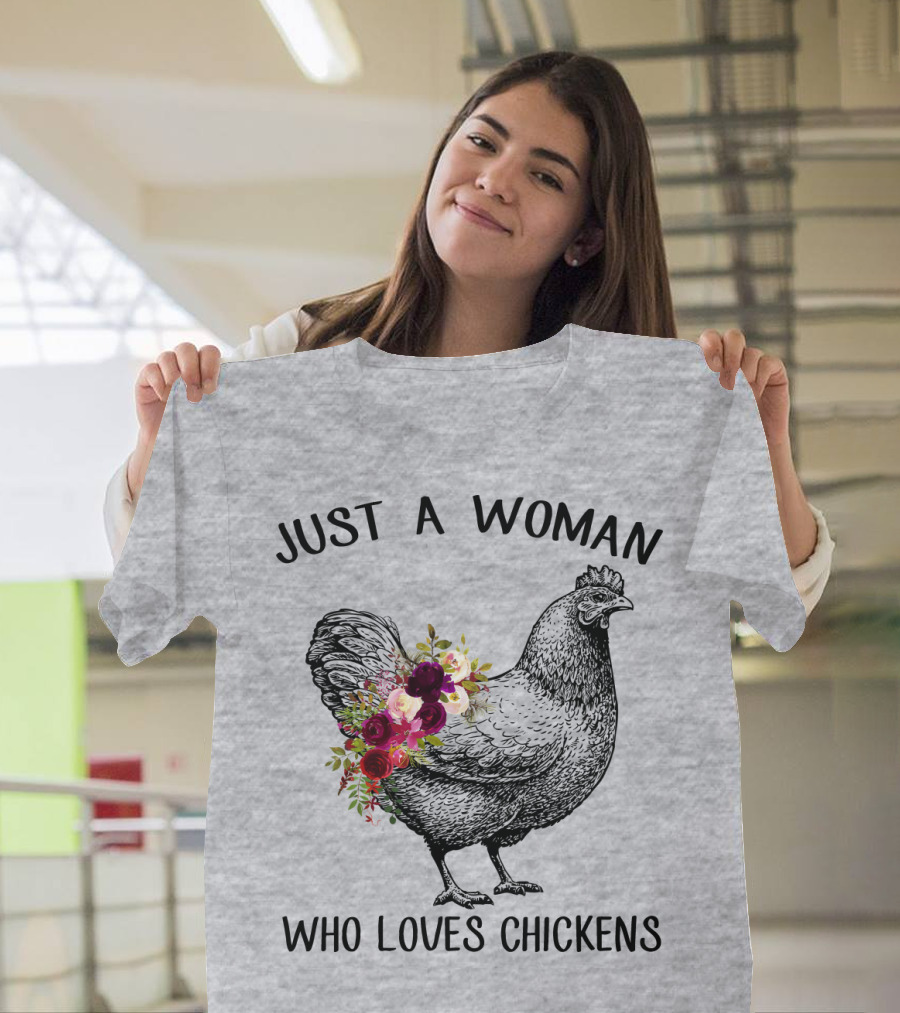 Just A Woman Who Loves Chickens T-Shirt