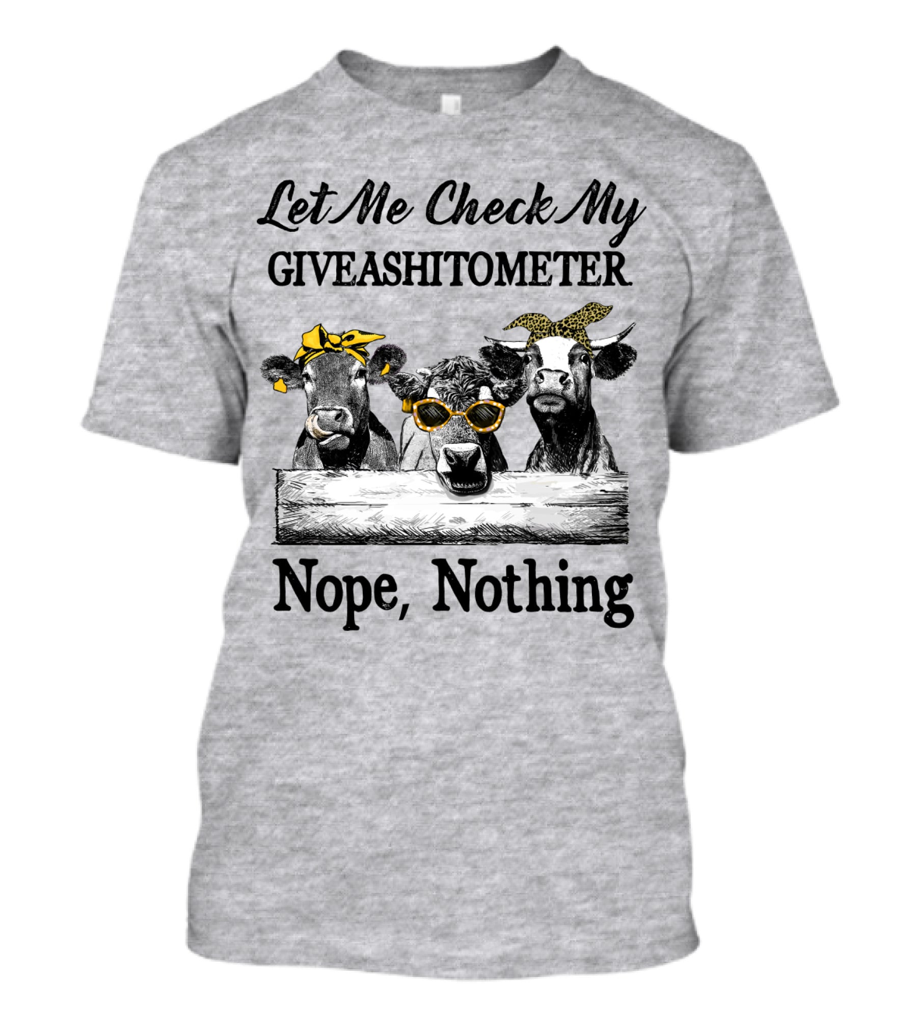 Let Me Check My Giveashitometer Nope Nothing Cows With Sunglasses And Bows T-Shirt